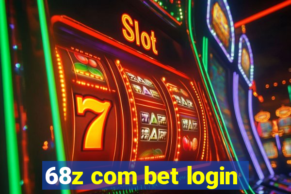 68z com bet login